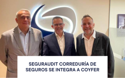 SEGURAUDIT Correduría de seguros se integra a  COYFER.