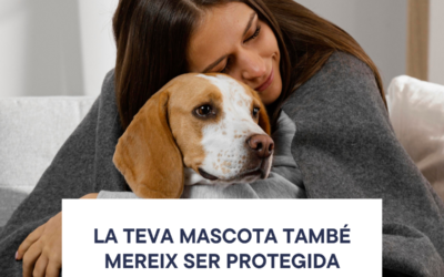 La teva mascota també mereix estar protegida