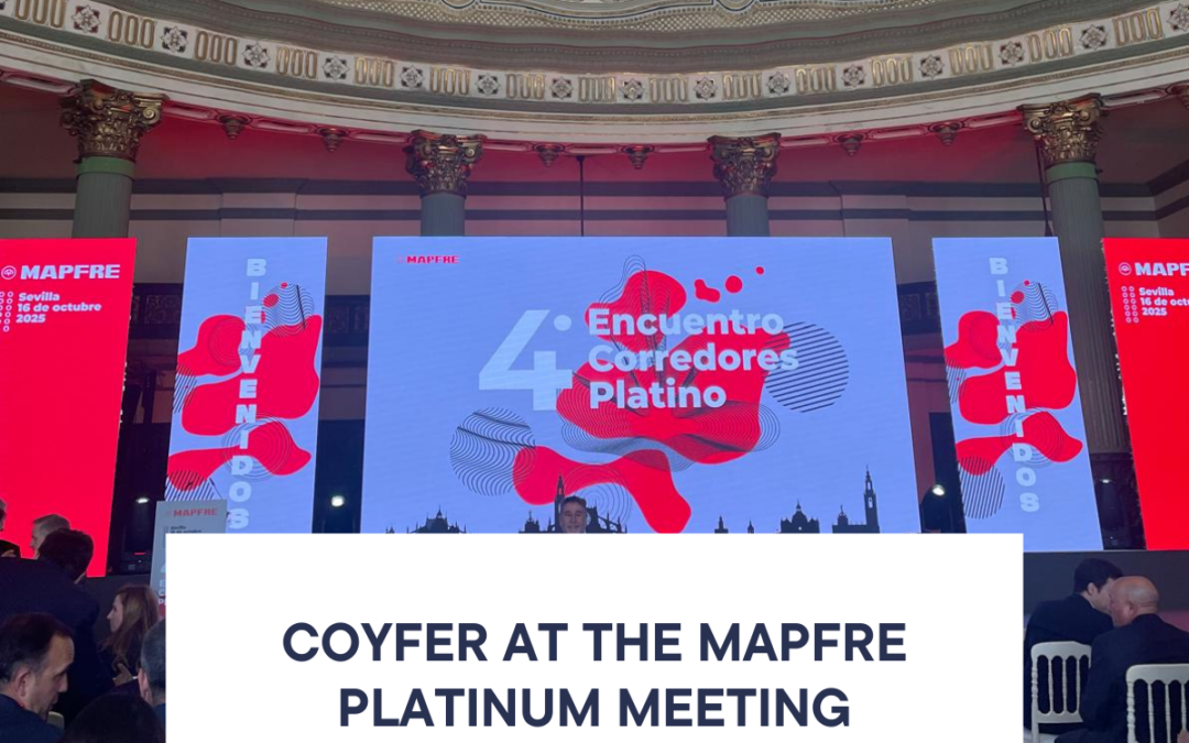 Coyfer at MAPFRE’s Platinum Brokers Meeting: trust, collaboration, and the future of the brokerage channel